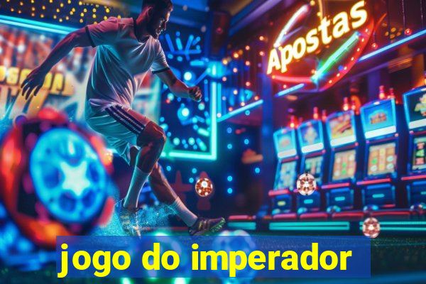 jogo do imperador